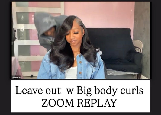 Leave out Big body curls Zoom replay